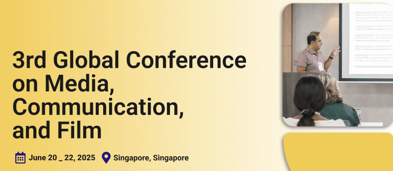 3rd Global Conference on Media, Communication, and Film (MCFCONF)